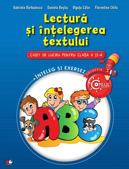 Vezi detalii pentru LECTURA SI INTELEGEREA TEXTULUI. Caiet de lucru pentru clasa a II-a