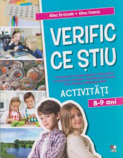 VERIFIC CE STIU. Activitati scolare. 8-9 ani