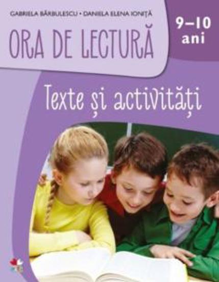 Vezi detalii pentru ORA DE LECTURA. Texte si activitati. 9-10 ani