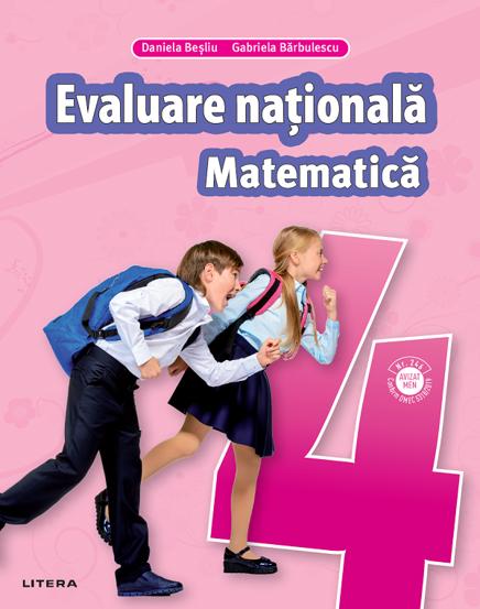 MATEMATICA. Teste pentru evaluarea nationala. Clasa a IV-a