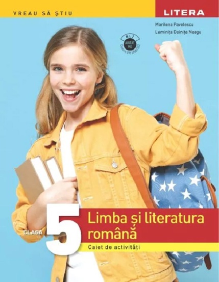 LIMBA SI LITERATURA ROMANA. Caiet de activitati. Clasa a V-a