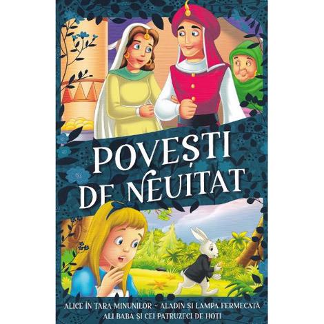 Vezi detalii pentru Povesti de neuitat: Alice in Tara Minunilor. Aladin si lampa fermecata. Ali Baba si cei patruzeci de hoti