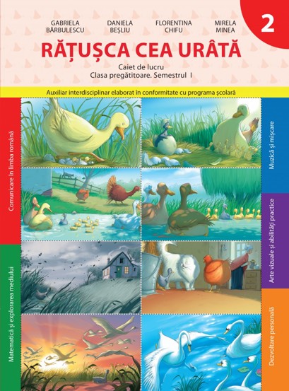 Ratusca cea Urata. Caiet de lucru - Clasa pregatitoare Semestrul 1