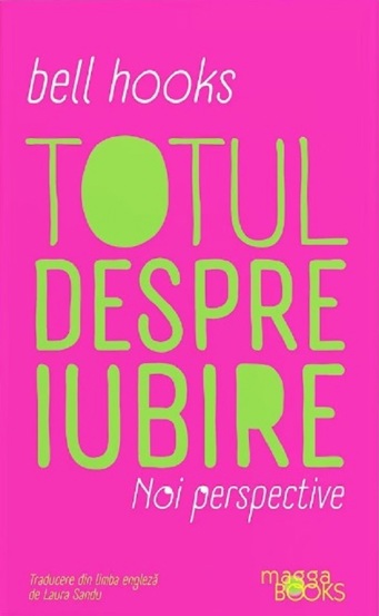 Totul despre iubire. Noi perspective