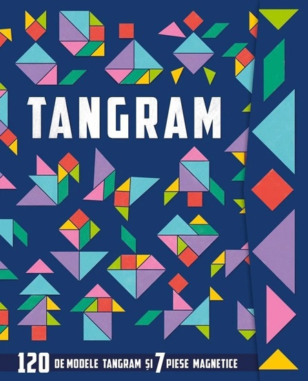 Vezi detalii pentru Tangram: 120 de modele si 7 piese magnetice