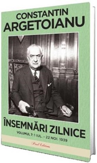 Vezi detalii pentru Insemnari zilnice Vol.7: 1 iulie - 22 noiembrie 1939