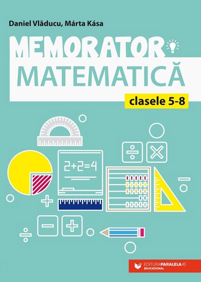 Vezi detalii pentru Memorator de matematică pentru clasele V-VIII