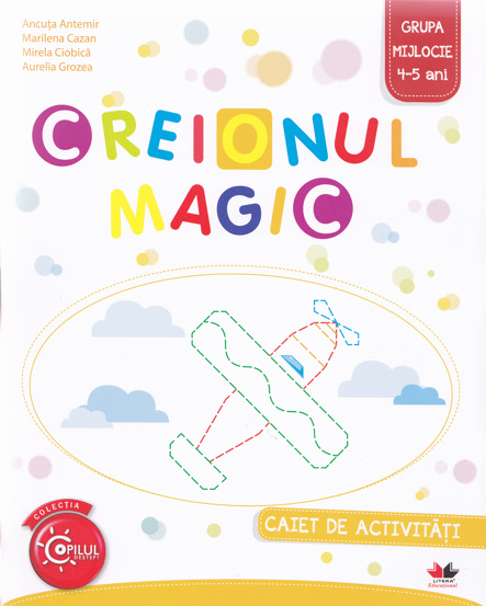 Creionul Magic 4-5 ani Grupa mijlocie Caiet