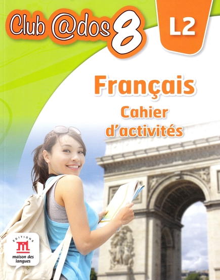 Club Dos. Francais L2. Cahier d\'activites. Lectia de franceza - Clasa 8