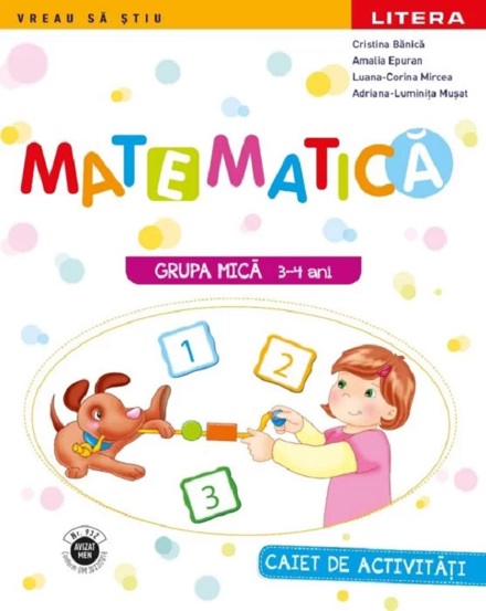 Vezi detalii pentru Matematica - Caiet de activitati - Grupa mica 3-4 ani