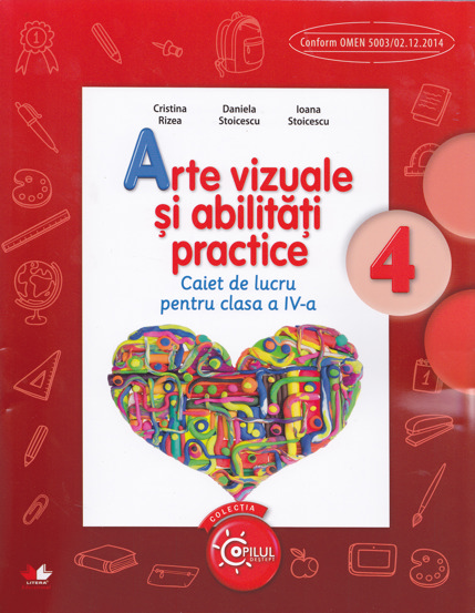 Arte vizuale si abilitati practice - Clasa 4 - Caiet