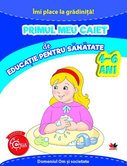 Vezi detalii pentru Primul meu caiet de educatie pentru sanatate 4-6 ani