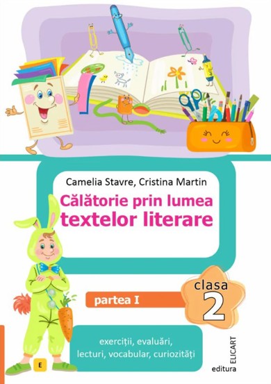 Vezi detalii pentru Călătorie prin lumea textelor literare. Clasa a II-a. Partea 1 – (E)