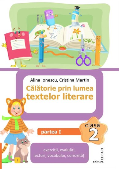 Călătorie prin lumea textelor literare. Clasa a II-a. Partea 1 – (L)