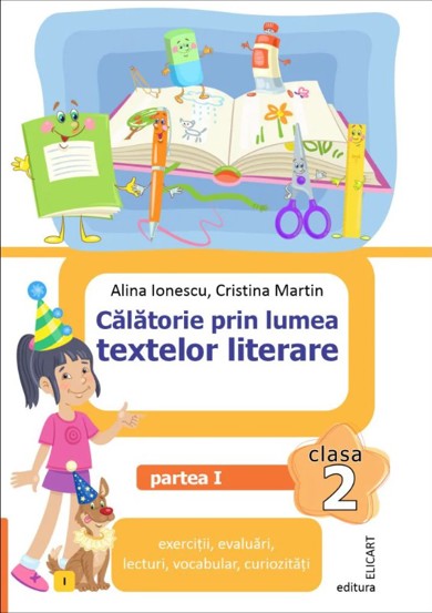 Călătorie prin lumea textelor literare. Clasa a II-a. Partea 1 – (I)