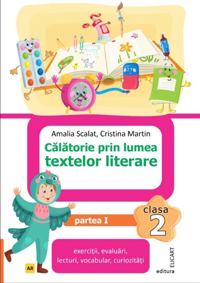 Călătorie prin lumea textelor literare. Clasa a II-a. Partea 1 – (AR)