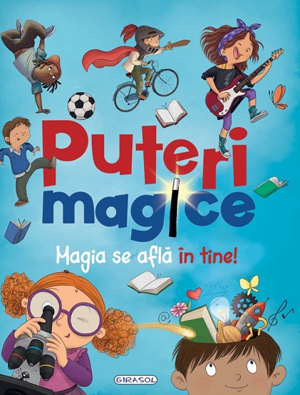 Puteri magice. Magia se afla in tine