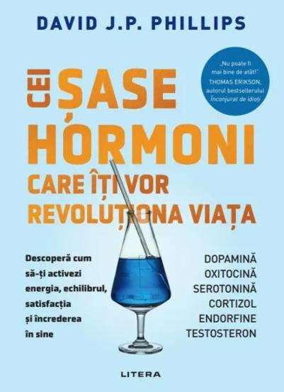 Vezi detalii pentru Cei sase hormoni care iti vor revolutiona viata