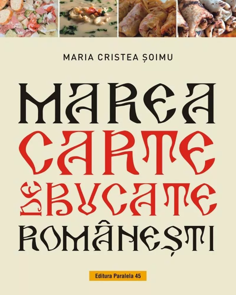 Marea carte de bucate romanesti (resigilat)