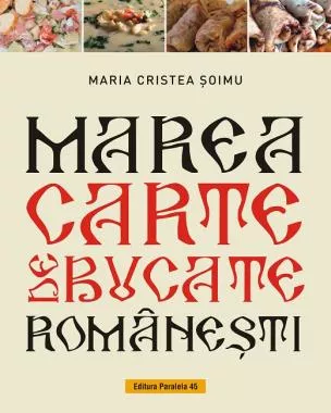 Marea carte de bucate romanesti (resigilat)