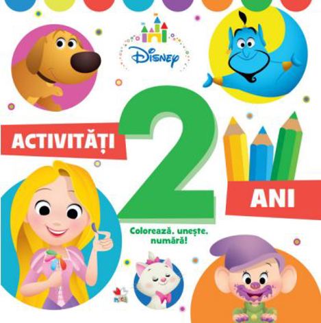 Disney. Activitati 2 ani. Coloreaza uneste numara (resigilat)