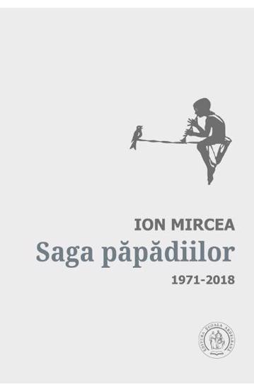 Saga papadiilor. Antologie de autor 1971-2018 (resigilat)