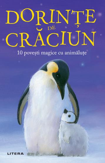 Vezi detalii pentru Dorinte de Craciun. 10 povesti magice cu animalute