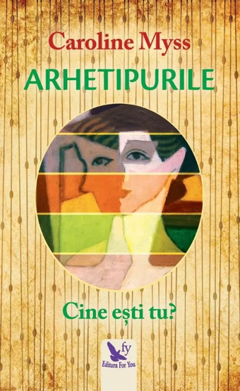 Arhetipurile. Cine ești tu? (resigilat)