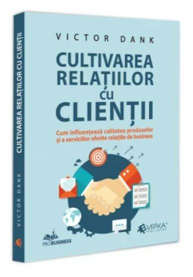 Vezi detalii pentru Cultivarea relatiilor cu clientii