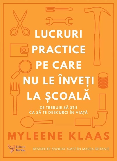 Lucruri practice pe care nu le inveti la scoala (resigilat)