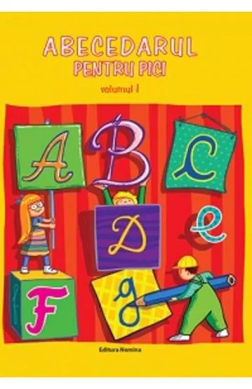 Abecedarul pentru pici vol. I (resigilat)