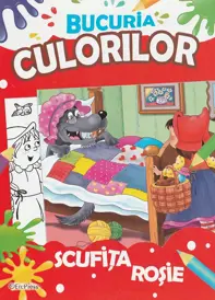 Bucuria culorilor. Scufita Rosie (resigilat)