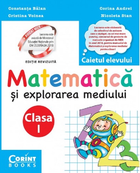 Matematică și explorarea mediului. Caietul elevului pentru clasa I (resigilat)