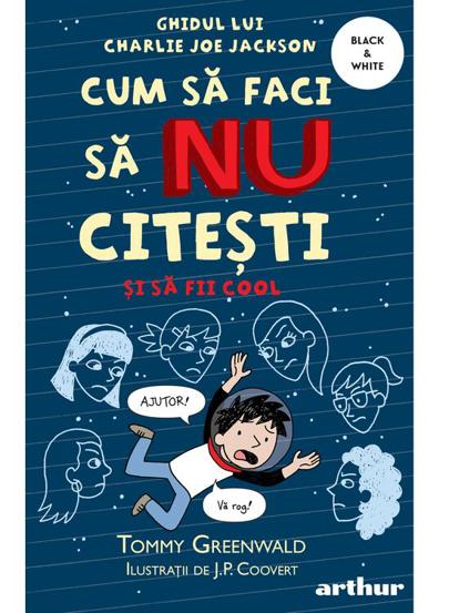 Vezi detalii pentru Cum să faci să NU citești dar să fii cool. Ghidul lui Charlie Joe Jackson #5