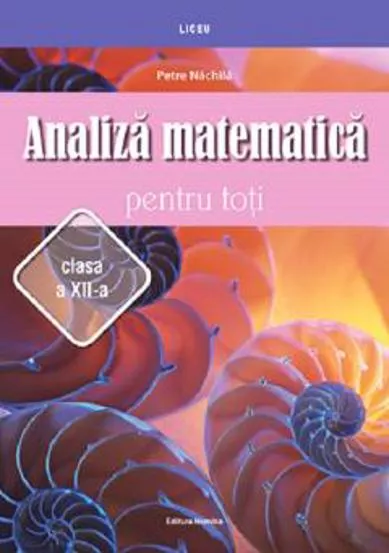 Analiza matematica pentru toti casa a XII-a (resigilat)