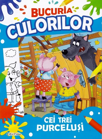 Vezi detalii pentru Bucuria culorilor. Cei trei purcelusi