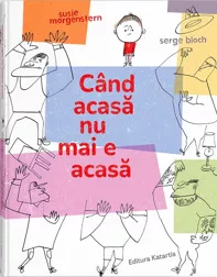 Cand acasa nu mai e acasa (resigilat)