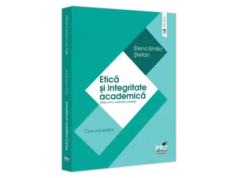 Etica si integritate academica. Editia a III-a (resigilat)