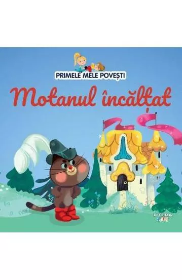 Primele mele povesti. Motanul incaltat (resigilat)
