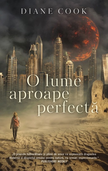 O lume aproape perfecta