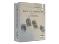 Tratat de Criminalistica. Partea I. Notiuni generale. Tehnica Criminalistica (resigilat)
