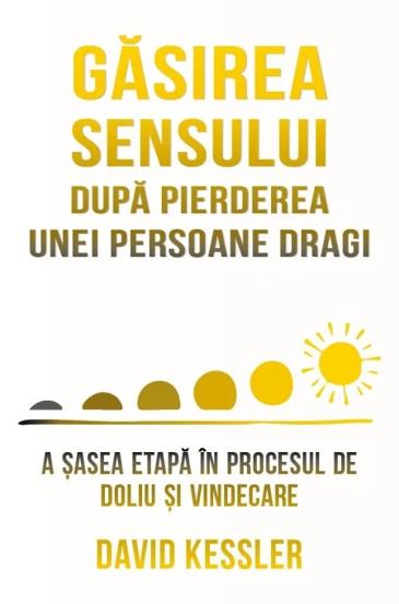 Gasirea sensului dupa pierderea unei persoane dragi