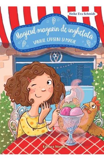 Magicul magazin de inghetata. Vol I - Vanilie capsuni si Magie (resigilat)