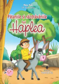Pataniile si nazdravaniile lui HAPLEA (COLOR, Legata)