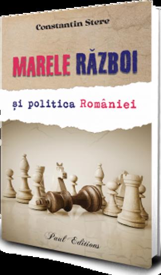 Vezi detalii pentru Marele razboi si politica Romaniei. Constantin Stere