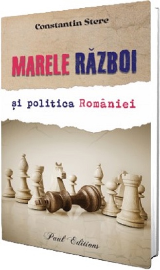 Marele razboi si politica Romaniei. Constantin Stere