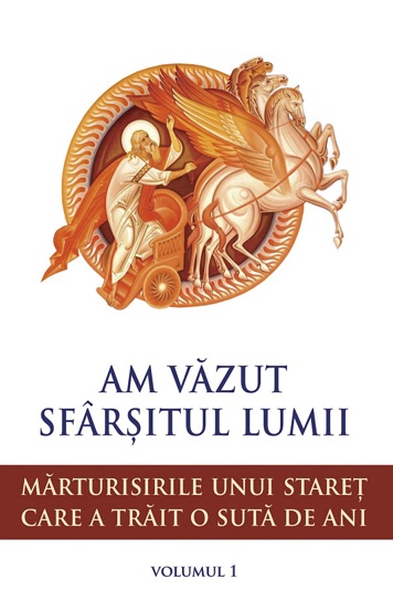 Am vazut sfarsitul lumii. Marturisirile unui staret care a trait o suta de ani Vol.1