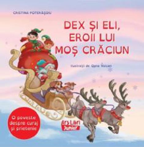 Dex si Eli eroii lui Mos Craciun