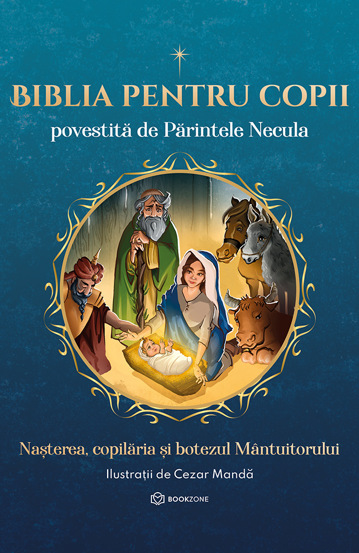 Biblia pentru copii povestită de Părintele Necula Vol. I (cu autograf)