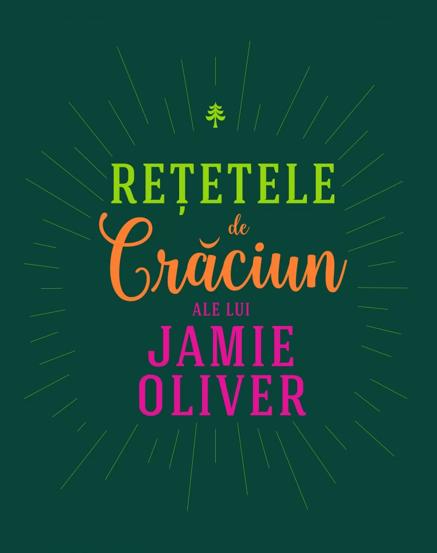 Vezi detalii pentru Rețetele de Crăciun ale lui Jamie Oliver